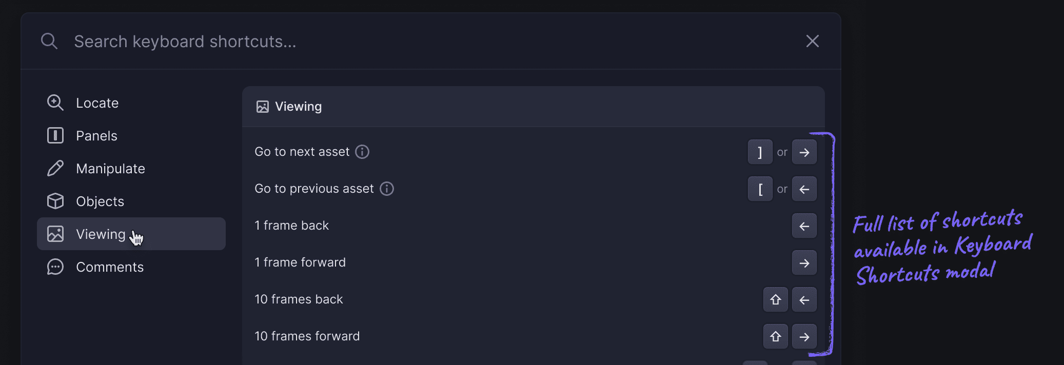 Check out the new media-aware keyboard shortcut in the Keyboard Shortcuts modal.